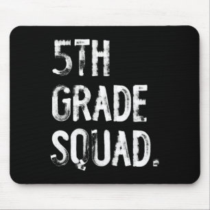 5th Grade Squad Back To School Student Teacher  Mouse Pad