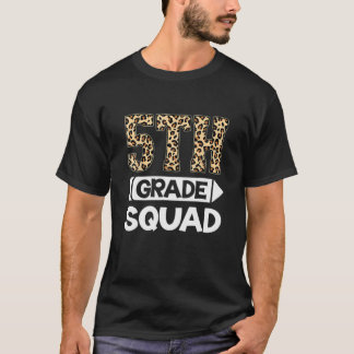 5Th Grade Squad Leopard Team Fifth Grade Teacher S T-Shirt