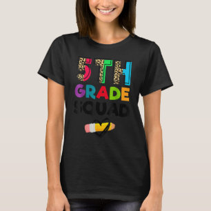 5th Grade Squad Leopard Team Fifth Grade Teachers  T-Shirt
