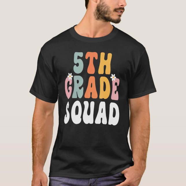 5th Grade Squad Retro Groovy Teacher Happy 1st Day T-Shirt (Front)