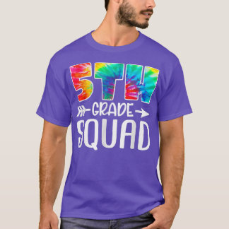 5th Grade Squad Tie Dye Back to School Teacher Stu T-Shirt