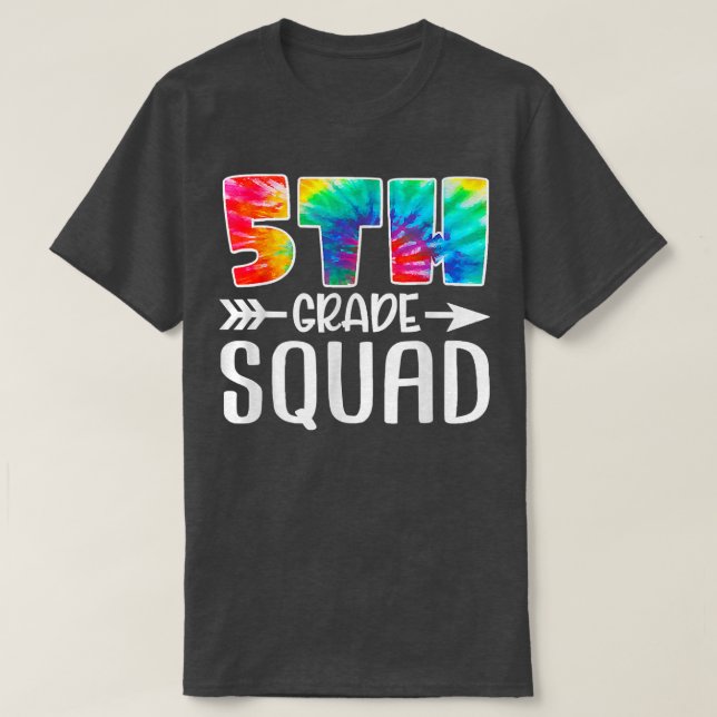 5th Grade Squad Tie Dye Back to School Teacher Stu T-Shirt (Design Front)