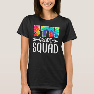 5th Grade Squad Tie Dye Back To School Teacher Stu T-Shirt