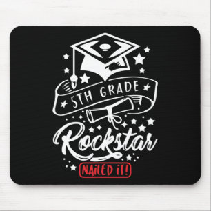 5th Grade Student Rock Star Nailed It Funny End Of Mouse Pad