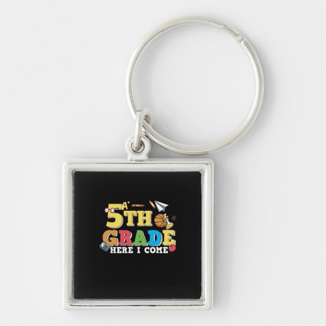 5th Grade Teacher 5th Grade Here I Come Key Ring (Front)