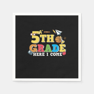 5th Grade Teacher 5th Grade Here I Come Napkin