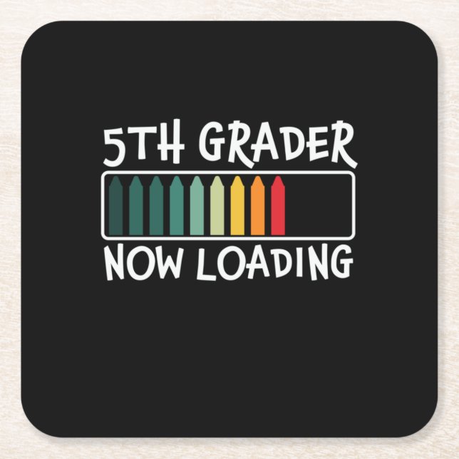 5th Grade Teacher 5th Grade Now Loading Square Paper Coaster (Front)