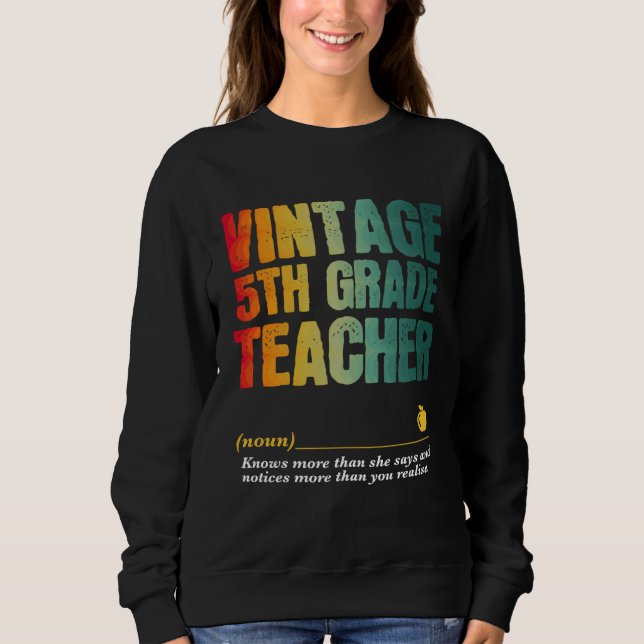 5th Grade Teacher Appreciation Week Back to School Sweatshirt (Front)