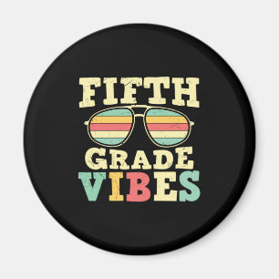 5th Grade Teacher Fifth Grade Vibes Magnet
