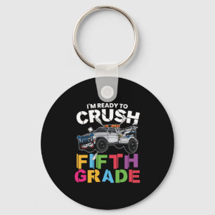 5th Grade Teacher I Am Ready To Crush 5th Grade Key Ring