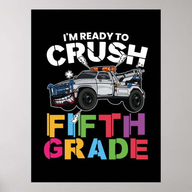 5th Grade Teacher I Am Ready To Crush 5th Grade Poster (Front)
