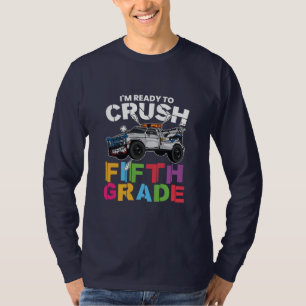 5th Grade Teacher I Am Ready To Crush 5th Grade T-Shirt