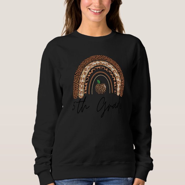 5th Grade Teacher Leopard Rainbow Thanksgiving Day Sweatshirt (Front)