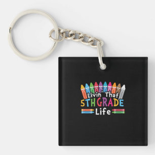 5th Grade Teacher Living That 5th Grade Life Key Ring