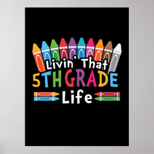 5th Grade Teacher Living That 5th Grade Life Poster