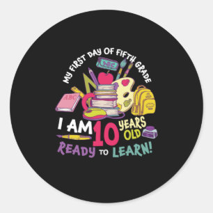 5th Grade Teacher My First Day Of Fifth Grade Classic Round Sticker