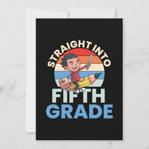 5th Grade Teacher Straight Into Fifth Grade Invitation