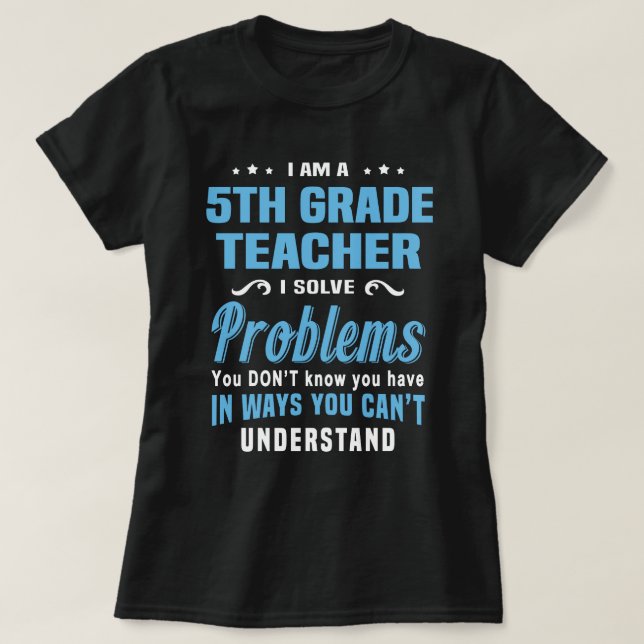 5th Grade Teacher T-Shirt (Design Front)
