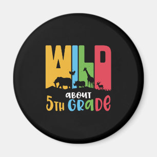 5th Grade Teacher Wild Animal About 5th Grade Magnet
