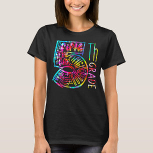 5th Grade Teachers Kids Back To School Tie Dye Typ T-Shirt