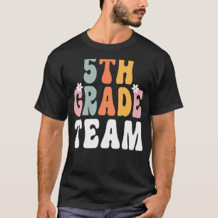 5th Grade Team Retro Groovy Teacher Happy 1st Day T-Shirt