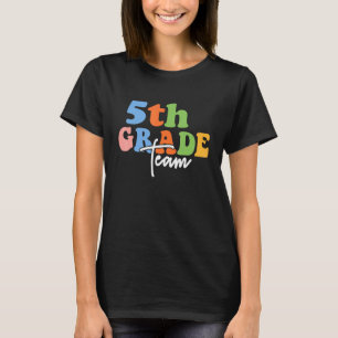 5th Grade Team Retro Groovy Women Happy First Day T-Shirt