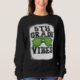 5th Grade Vibes 5th Grade Back To School Boys Kids Sweatshirt