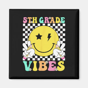 5th Grade Vibes Girls Ck To School Fifth Grade Tea Magnet