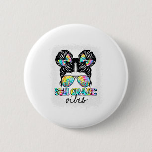5th Grade Vibes Messy Hair Bun Girl Ck To School F 6 Cm Round Badge