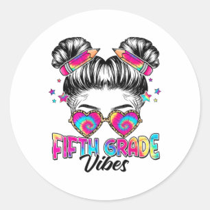 5th Grade Vibes Messy Hair Bun Girl Ck To School F Classic Round Sticker