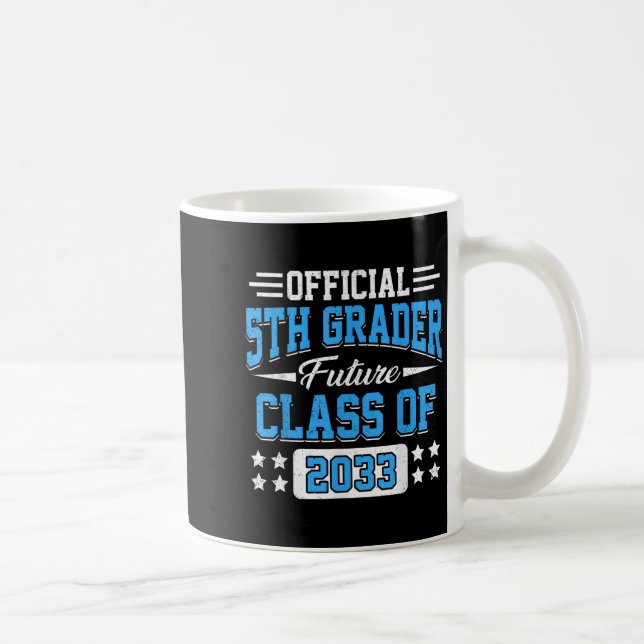 5th Grader Future Cl Of 2033 First Day Grade 5  Coffee Mug (Right)