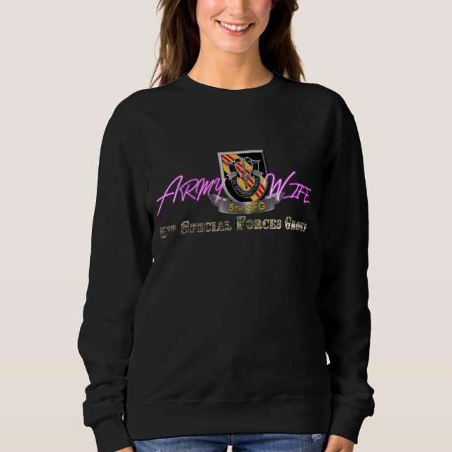 5th Special Forces Group Army Wife  Sweatshirt (Front)