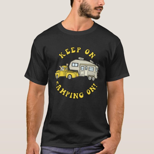 5th wheel KEEP ON CAMPING ON Camper Hippie T-Shirt (Front)