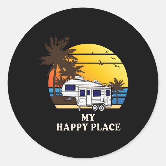 5Th Wheel My Happy Place 5R Camper Classic Round Sticker (Front)