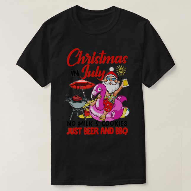 5zV0 Christmas In July No Milk And Cookie Just Bee T-Shirt (Design Front)