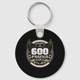600 Pound Squat Club For Powerlifter Weightlifter  Key Ring
