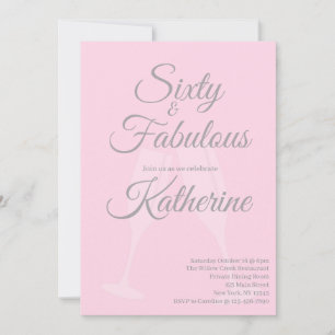 60 and Fabulous   60th Birthday Party Pink Script Invitation