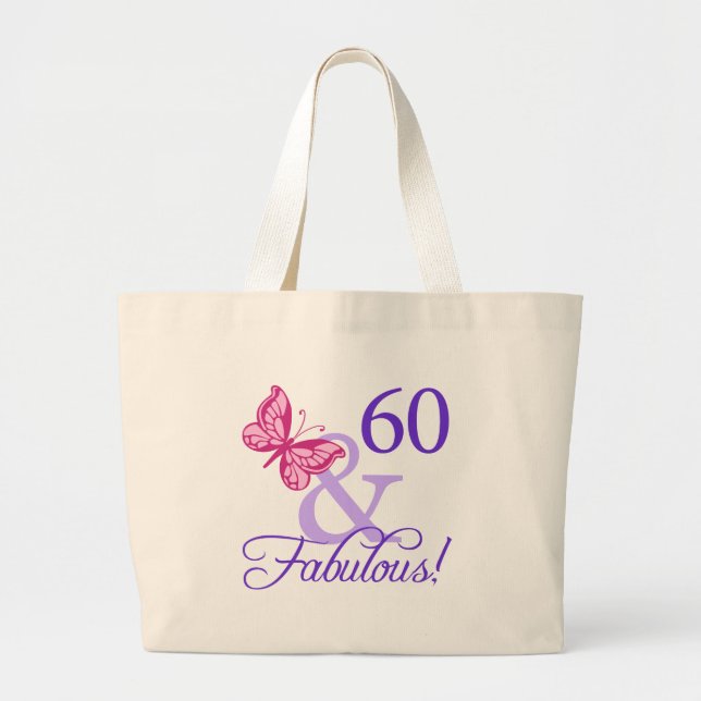 60 And Fabulous Birthday Large Tote Bag (Front)