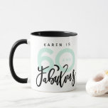 60 and fabulous birthday mug<br><div class="desc">Celebrate your special birthday in style with this black and mint green 60 and fabulous birthday mug.Change the colors to customize. Part of a collection.</div>