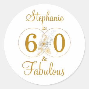 60 and Fabulous Custom Name 60th Birthday Classic Round Sticker