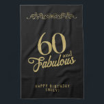 60 and Fabulous Elegant Ornament 60th Birthday Tea Towel<br><div class="desc">60 and Fabulous Elegant Ornament 60th Birthday Black kitchen towel. 60 and fabulous saying in trendy golden script and a gold ornament. Personalise it with your name and the age.</div>