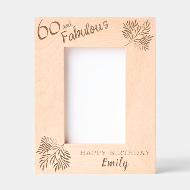 60 and Fabulous Foliage 60th Birthday Etched Frames (Front)