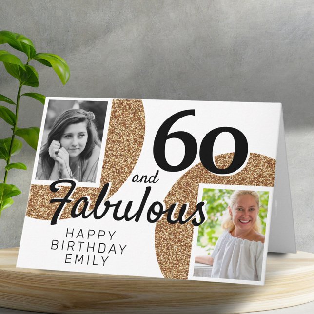 60 and Fabulous Gold Glitter 2 Photo 60th Birthday Card (Creator Uploaded)