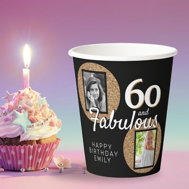 60 and Fabulous Gold Glitter 2 Photo 60th Birthday Paper Cups (Creator Uploaded)