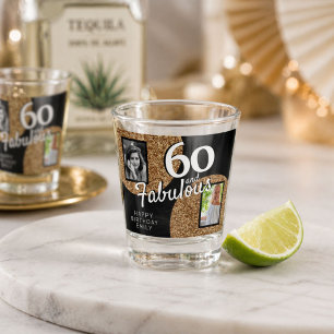 60 and Fabulous Gold Glitter 2 Photo 60th Birthday Shot Glass