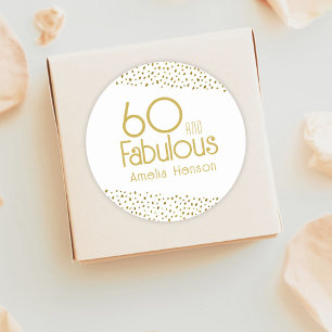 60 and Fabulous Gold Glitter 60th Birthday  Classic Round Sticker