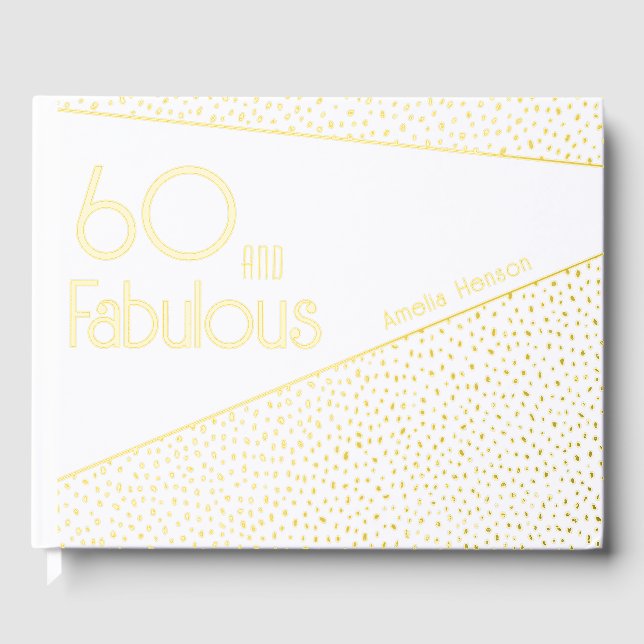 60 and Fabulous Gold Glitter 60th Birthday Guest Book (Front)