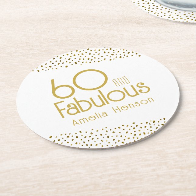 60 and Fabulous Gold Glitter 60th Birthday  Round Paper Coaster (Angled)