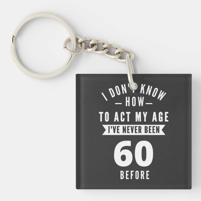 60 and Fabulous / Happy 60th Birthday Key Ring (Front)