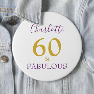 60 and Fabulous Modern 60th Birthday gold purple 6 Cm Round Badge